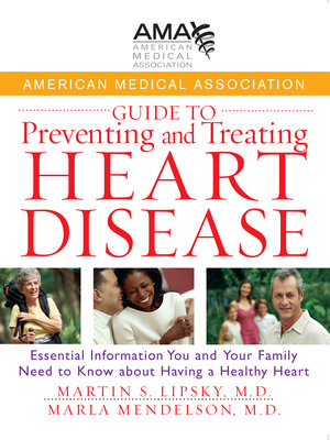 cover image of American Medical Association Guide to Preventing and Treating Heart Disease